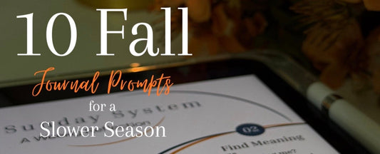 10 Fall Journal Prompts for a Slower Season